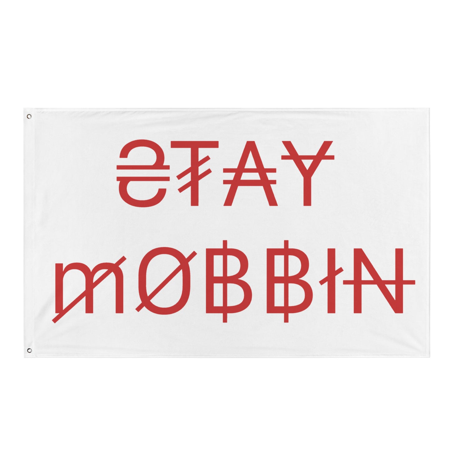 StayMobbin Flag