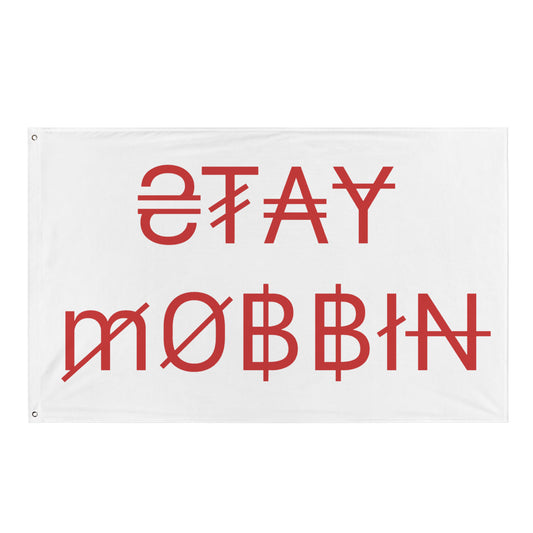 StayMobbin Flag