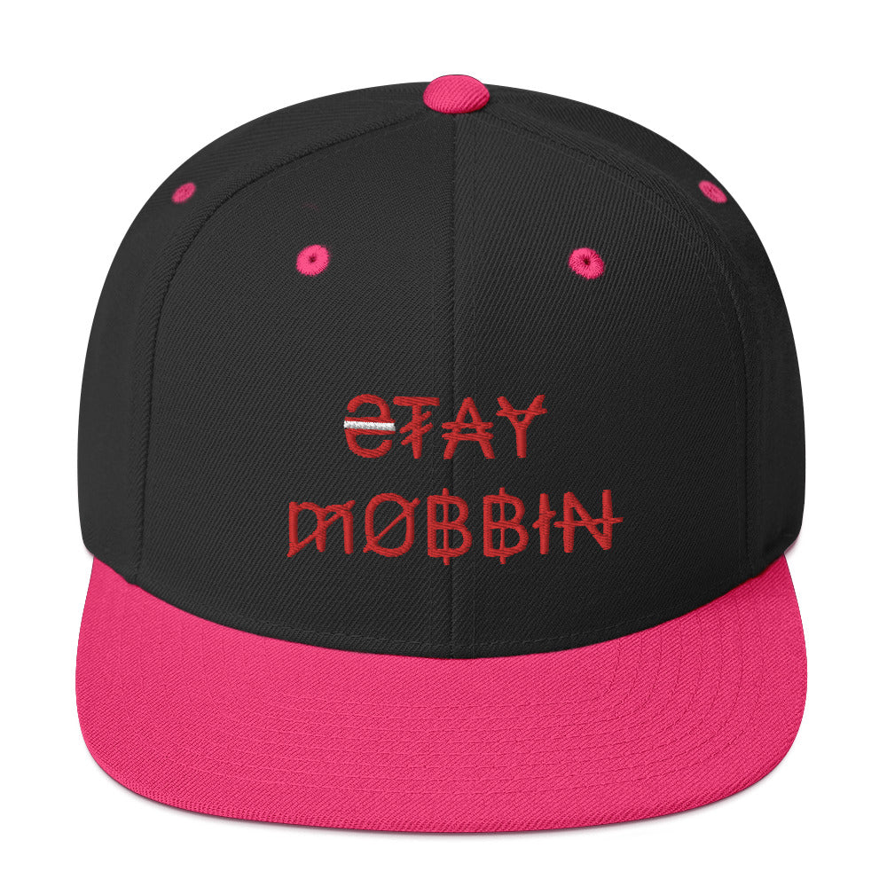 StayMobbin Snapback Hat