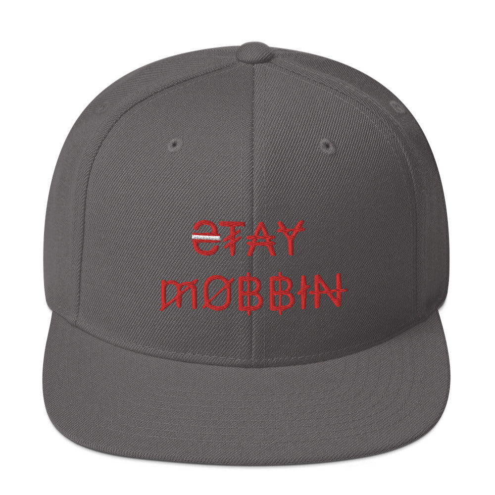 StayMobbin Snapback Hat