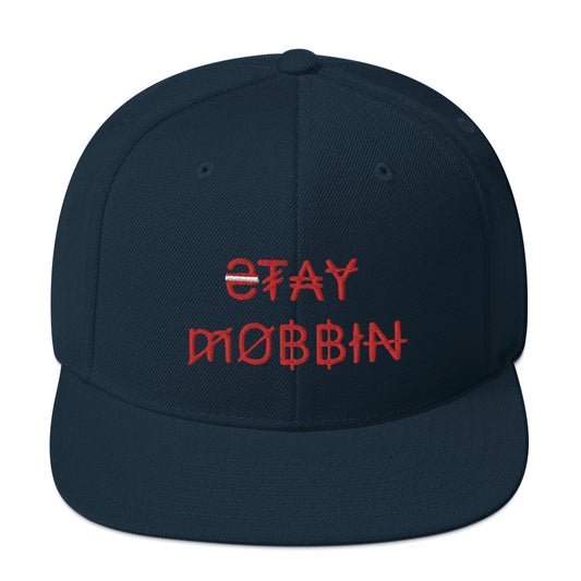 StayMobbin Snapback Hat